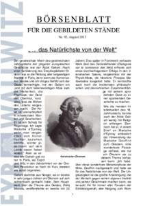 B Ö R S E N B L AT T FÜR DIE GEBILDETEN STÄNDE Nr. 92, August 2013 „ ... das Natürlichste von der Welt“ Der geistreichste Mann des geistreichsten