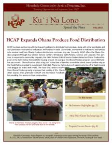 Honolulu Community Action Program, Inc. “Providing Opportunities and Inspiration Since 1965” Ku`i Na Lono Spread the News