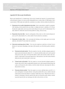 Appendix III Microscopic Identification  Appendix III: Microscopic Identification Microscopic identification is a method using a microscope to identify the characters of structural features, cells and ergastic substances