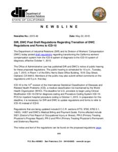 N E W S L I N E Newsline No.: Date: May 22, 2015  DIR, DWC Post Draft Regulations Regarding Transition of DWC