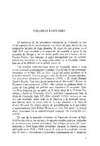 PALABRAS LIMINARES  El fenómeno de las inversiones extranjeras en Venezuela es uno de los aspectos de la transformación económica del país, dentro de una perspectiva histórica de larga duración. El origen de este p