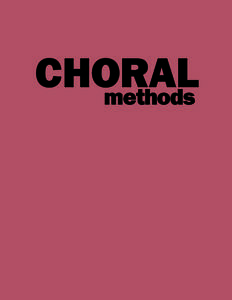 CHORAL methods CHORAL METHODS SIGHT SINGING & CHORAL METHODS