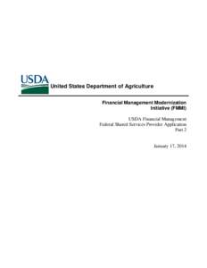 United States Department of Agriculture Financial Management Modernization Initiative (FMMI) USDA Financial Management Federal Shared Services Provider Application Part 2