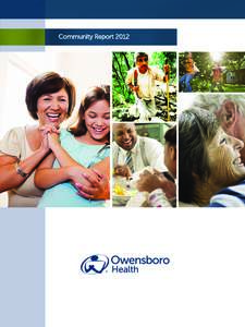 Board of Directors  A Hospital Must Be More Than a Hospital The Owensboro Health Board of