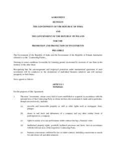 AGREEMENT BETWEEN THE GOVERNMENT OF THE REPUBLIC OF INDIA AND THE GOVERNMENT OF THE REPUBLIC OF POLAND FOR THE