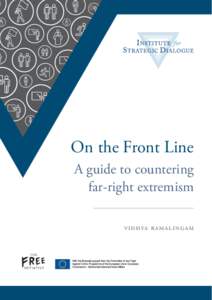 On the Front Line A guide to countering far-right extremism vidhya ramalingam  About the project