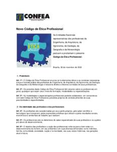 As Entidades Nacionais representativas dos profissionais da Engenharia, da Arquitetura, da Agronomia, da Geologia, da Geografi