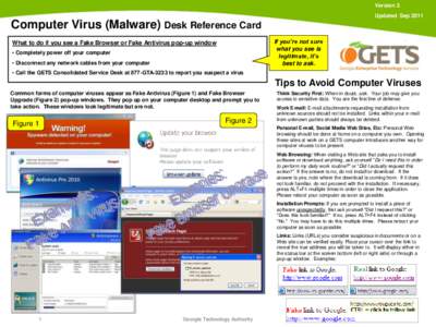 Version 2 Updated Sep 2011 Computer Virus (Malware) Desk Reference Card If you’re not sure what you see is