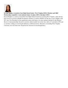 Krystal Hughes, Greenbrier East High School Senior, West Virginia, HOSA Member and MRC Partnership competitive event national winner 1st place (2013), 2nd place[removed]Krystal Hughes is a senior at Greenbrier East High S