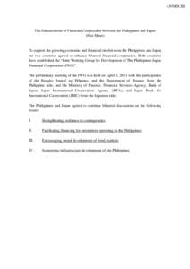 ANNEX III  The Enhancement of Financial Cooperation between the Philippines and Japan (Fact Sheet)  To support the growing economic and financial ties between the Philippines and Japan,