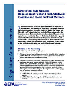 Direct Final Rule Update: Regulation of Fuel and Fuel Additives: Gasoline and Diesel Fuel Test Methods -- Regulatory Announcement  (EPA-420-F[removed])