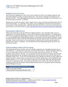 Mobile Devices Overview Intuit Field Service Management (“IFSM”) has a browser interface for both service manager/dispatcher roles, and mobile application interface for field technician roles. The software components