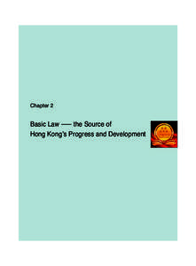 Chapter 2 Basic Law the Source of Hong Kong’s Progress and Development