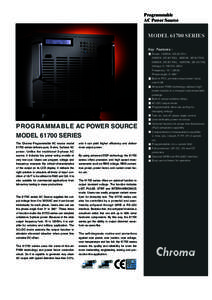 Programmable AC Power Source MODELSERIES Key Features : Power: 1500VA, 3Ø (61701)