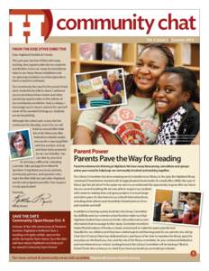 community chat Vol. 1, Issue 2 | Summer 2014 FROM THE EXECUTIVE DIRECTOR Dear Highland Families & Friends, This past year has been filled with many exciting, new opportunities for our students
