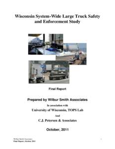 Wisconsin System-Wide Large Truck Safety and Enforcement Study Final Report  Prepared by Wilbur Smith Associates