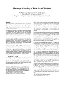 Melange: Creating a “Functional” Internet Anil Madhavapeddy†‡ , Alex Ho†♥ , Tim Deegan†‡ , David Scott‡ and Ripduman Sohan† †  Computer Laboratory, University of Cambridge