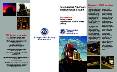 Security / Law enforcement in the United States / Civil defense / Surveillance / Transportation Security Administration / Homeland Security Advisory System / Security operations center / Truck driver / Homeland security / Public safety / National security / United States Department of Homeland Security