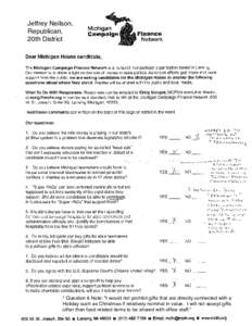 Jeffrey Neilson, Republican, 20th District * Question 6 Note: “I would not prohibit gifts that are directly connected with a Holiday such as Christmas if relatively nominal in value. I will not accept gifts