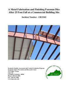 FACE Report No. 13KY042, A Metal Fabrication and Finishing Foreman Dies After 25 Foot Fall at a Commercial Building Site, Kentucky