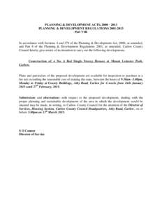 PLANNING & DEVELOPMENT ACTS, PLANNING & DEVELOPMENT REGULATIONSPart VIII In accordance with Sections 4 and 179 of the Planning & Development Act, 2000, as amended, and Part 8 of the Planning & Deve