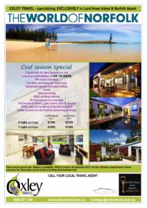 OXLEY TRAVEL - specialising EXCLUSIVELY in Lord Howe Island & Norfolk Island.  Cool season special Flights with Air New Zealand inc. tax Luxury accommodation at THE TIN SHEDS,