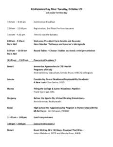 Conference Day One: Tuesday, October 29 Schedule for the day 7:30 am – 8:30 am  Continental Breakfast