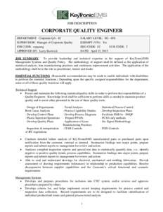 JOB DESCRIPTION  CORPORATE QUALITY ENGINEER DEPARTMENT: Corporate QA - 82 SUPERVISOR: Manager of Corporate Quality JOB CODE: crpqaeng