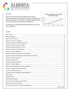 June, 2014 Alberta is actively involved in clinical health research and has extensively published across the spectrum of health. This generation of evidence-based research contributes to building of knowledge and best pr