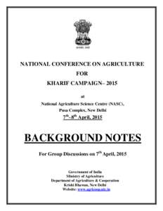 NATIONAL CONFERENCE ON AGRICULTURE FOR KHARIF CAMPAIGN– 2015 at National Agriculture Science Centre (NASC), Pusa Complex, New Delhi