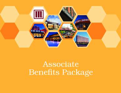 ®  Associate Benefits Package  At The Marcus Corporation, our Associates go above and beyond to “Make your ordinary