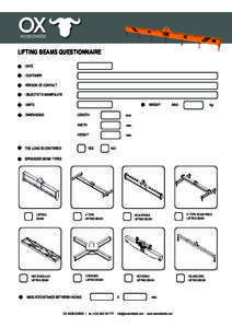 LIFTING BEAMS QUESTIONNAIRE DATE CUSTOMER PERSON OF CONTACT OBJECTS TO MANIPULATE WEIGHT