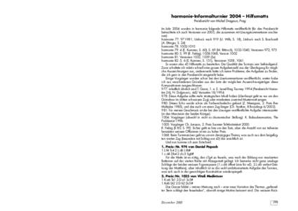 Bemerkungen und Berichtigungen  harmonie-Informalturnier 2004 – Hilfsmatts Preisbericht von Michal Dragoun, Prag  Achim Schöneberg &