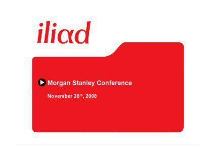 Morgan Stanley Conference November 20th, 2008