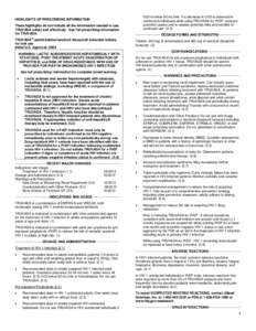 CrCl is below 60 mL/min. If a decrease in CrCl is observed in uninfected individuals while using TRUVADA for PrEP, evaluate potential causes and re-assess potential risks and benefits of continued use[removed]HIGHLIGHTS 