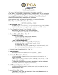 Local Rules and Conditions of Competition The Rules of the United States Golf Association govern play, as modified by the NEPGA. The following Conditions of the Competition apply and may be found in the current Appendix 