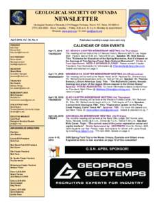 GEOLOGICAL SOCIETY OF NEVADA  NEWSLETTER Geological Society of Nevada, 2175 Raggio Parkway, Room 107, Reno, NVHours Tuesday -- Friday, 8:30 a.m. to 3 p.m. Monday by appointment. Website: www.gsnv.