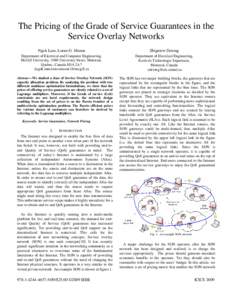 The Pricing of the Grade of Service Guarantees in the Service Overlay Networks Ngok Lam, Lorne G. Mason Zbigniew Dziong