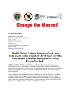 Sports in the United States / Oneida people / FedEx Field / Oneida Indian Nation / FedEx / George Preston Marshall / Washington Redskins / Oneida / National Football League / American football in the United States