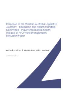 www.amma.org.au  Response to the Western Australia Legislative Assembly – Education and Health Standing Committee - Inquiry into mental health impacts of FIFO work arrangements