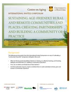 Centre on Aging International invited symposium Sustaining age-friendly rural and remote communities and places: Creating partnerships