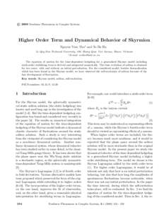 c 2000 Nonlinear Phenomena in Complex Systems ° Higher Order Term and Dynamical Behavior of Skyrmion Nguyen Vien Tho1 and To Ba Ha Le Quy Don Technical University, 100, Hoang Quoc Viet Avenue, Hanoi, Vietnam
