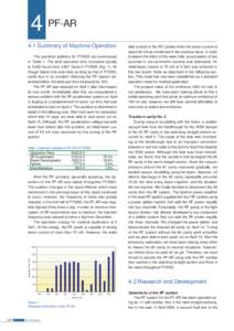 4 PF-AR 4-1 Summary of Machine Operation The operation statistics for FY2003 are summarized in Table 1. The total operation time increased greatly to 5,400 hours from 4,667 hours in FY2002 (Fig. 1). Although failure time