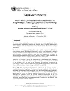 United Nations Office for Outer Space Affairs / Environment / UN-SPIDER / United Nations Framework Convention on Climate Change / United Nations Climate Change Conference / National Institute of Aeronautics and Space / Bali Road Map / Space Generation Advisory Council / United Nations Committee on the Peaceful Uses of Outer Space / Spaceflight / Remote sensing / United Nations