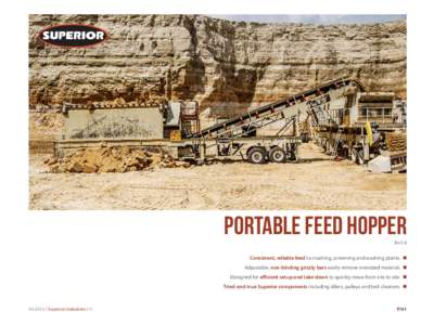 Portable Feed Hopper 8x16 Consistent, reliable feed to crushing, screening and washing plants. n Adjustable, non-binding grizzly bars easily remove oversized material. n Designed for efficient setup and take down to quic