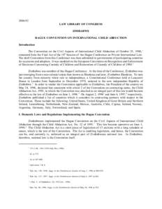 [removed]LAW LIBRARY OF CONGRESS ZIMBABWE HAGUE CONVENTION ON INTERNATIONAL CHILD ABDUCTION Introduction The Convention on the Civil Aspects of International Child Abduction of October 25, 1980, 1