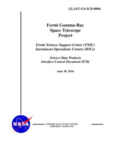 GLAST-GS-ICD[removed]Fermi Gamma-Ray Space Telescope Project Fermi Science Support Center (FSSC)