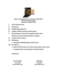 Indiana Commission on the Social Status of Black Males  Board Meeting Agenda Wednesday, November 17, 2010  I.