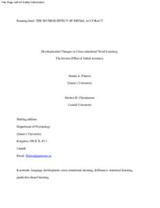 Title Page with All Author Information  Running head: THE INVERSE EFFECT OF INITIAL ACCURACY Developmental Changes in Cross-situational Word Learning: The Inverse Effect of Initial Accuracy