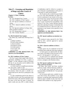 Title 27 – Licensing and Regulation of Bingo and other Games of Chance Chapter 5. Class 3 Gaming Sections: Sec[removed]Permitted Class 3 games................. 1